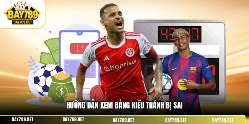 Hướng dẫn xem bảng kiểu tránh bị sai